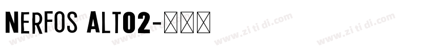 Nerfos Alt02字体转换